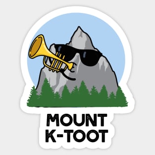 Mount K-Toot Funny Mountain Pun Sticker